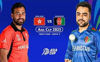 ایشیا کپ 2025 افغانستان بمقابلہ ہانگ کانگ – افتتاحی میچ ابو ظہبی میں