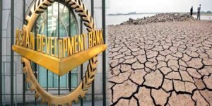 بلوچستان پانی منصوبہ: اے ڈی بی کی 48 ملین ڈالر فنانسنگ 2025